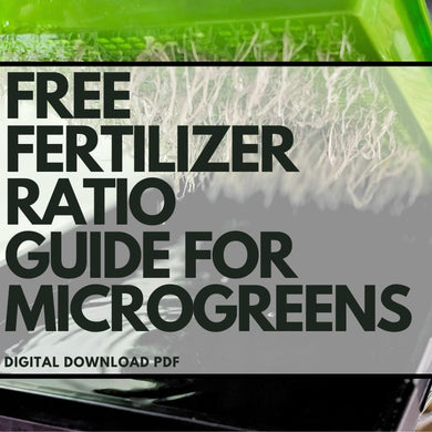 Free Fertilizer Ratio Guide For Microgreens by On The Grow