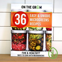 Cargar imagen en el visor de la galería, On The Grow 36 Easy and Unique Microgreens Recipes paperback cookbook standing upright showing mason jar cover art