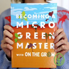 Load image into Gallery viewer, Hardcover Becoming a Microgreen Master by On The Grow